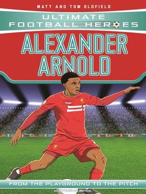 cover image of Alexander-Arnold (Ultimate Football Heroes--the No. 1 football series)